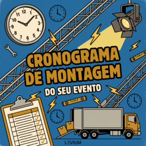 Ilustração vintage azul e dourada do cronograma de montagem de evento corporativo, com relógio retrô, treliça, refletor, prancheta de checklist e caminhão de carga — assinatura Levium Eventos